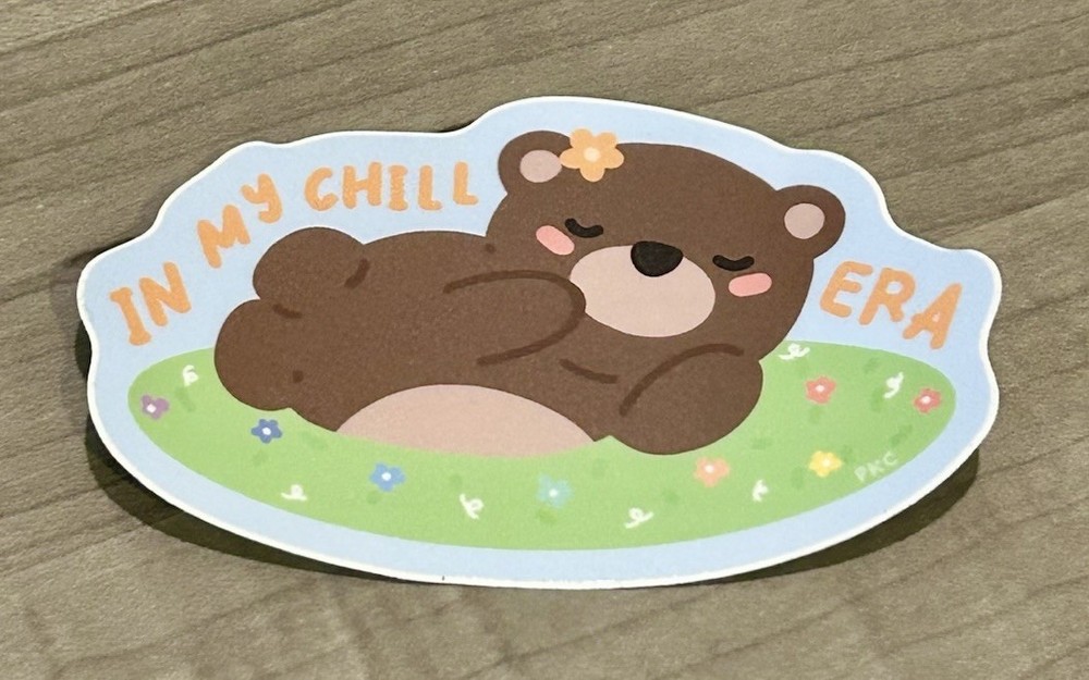 NEW PaperKumaCo “In My Chill Era” 🐻 Vinyl Sticker Paper Kuma Co