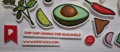 Pipstick Sticker Sheet 4×4 called «Chip Chip Hooray For Guacamole» From Jul 2021