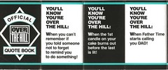 Official «OVER THE HILL» QUOTE BOOK – scrapbooking or fun – 14 QUOTES (#0b)