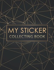 My Sticker Collecting Book Album: Blank sticker album for collecting…