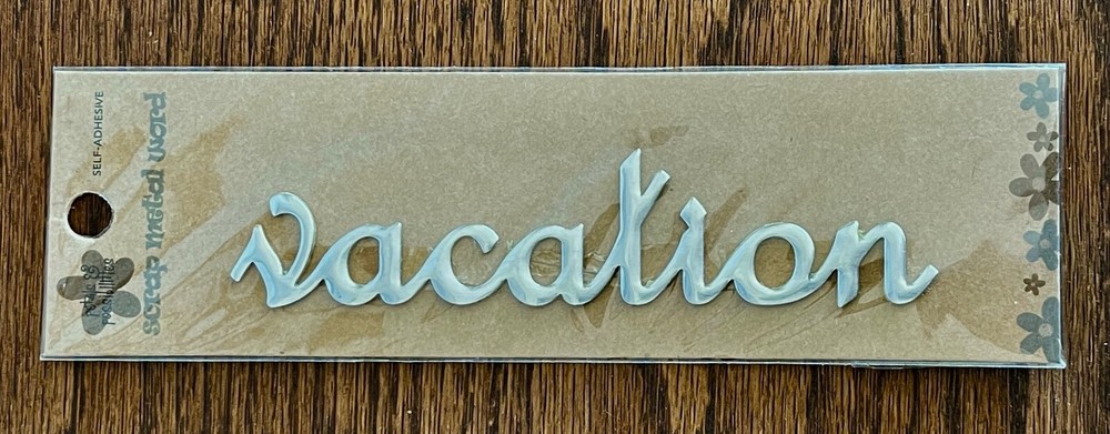 Petals & Possibilities «Vacation» Aluminum Metal Word Scrapbook Embellishment