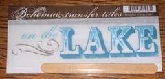My Mind’s Eye BOHEMIA RUB ON TRANSFER TITLES “ On The Lake “ SCRAPBOOK CRAFT