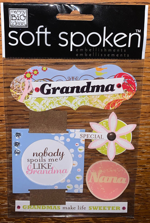 MAMBI Soft Spoken Grandma Spoils Me Nana Grandmother Flowers Scrapbook Stickers