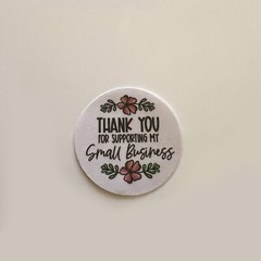 Thank You for Supporting My Small Business – Stickers – Matte, Waterproof, Eco