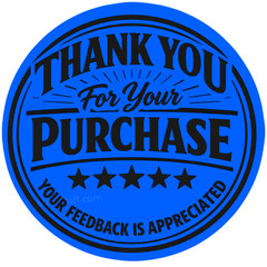 Thank You for Your Purchase Stickers 2″ Round – Feedback Appreciated Packaging