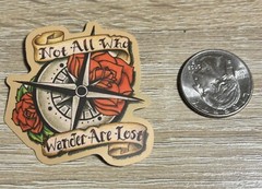 Not All Who Wander Are Lost Sticker