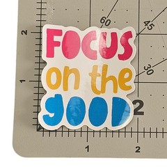Focus on the Good Sticker Motivational Positive Thinking Gratitude Vinyl Decal