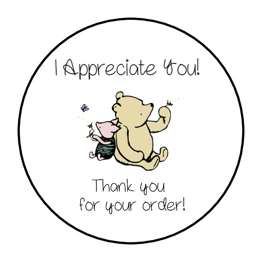 30 1.5″ I APPRECIATE YOU POOH PIGLET, THANK YOU LABELS /SEALS ROUND STICKERS***
