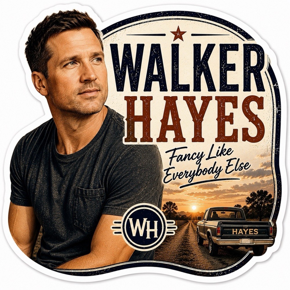 Walker Hayes Sticker/Country/Country Music/Nashville/Fancy Like/AA