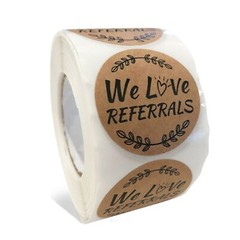 We Love Referrals(Kraft)/ Thank You for Your Order Stickers 500/Roll, Free Ship