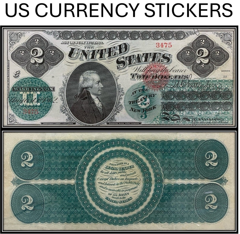 $2 Two Dollar 1862 Legal Tender Note (US CURRENCY STICKERS)
