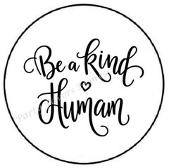 BE A KIND HUMAN ENVELOPE SEALS LABELS STICKERS PARTY FAVORS