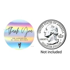 50 Hologram » Thank You for Supporting my Small Business » Stickers 1″ Round