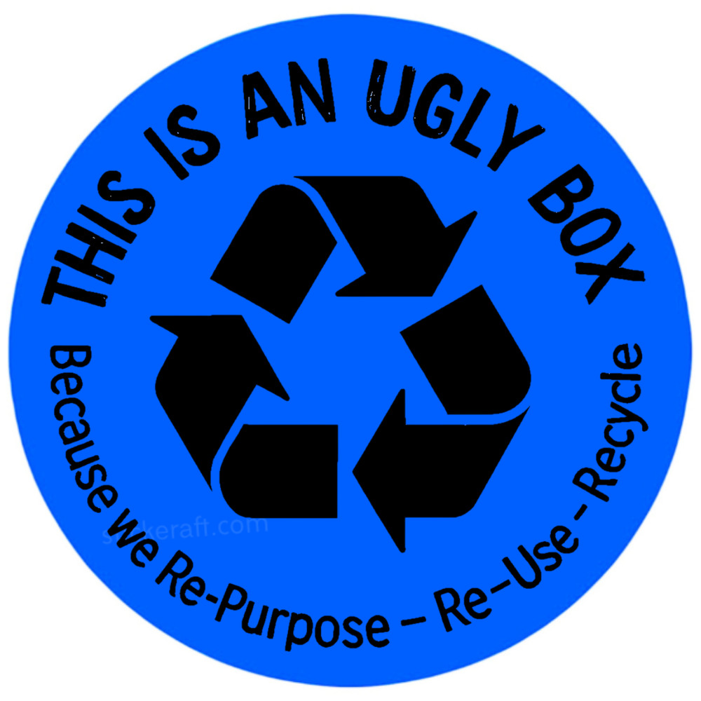 Recycle Repurpose Reuse Ugly Box Stickers | Eco Packaging Shipping Label 2″
