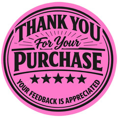 Thank You for Your Purchase Stickers 2″ Round – Feedback Appreciated Packaging