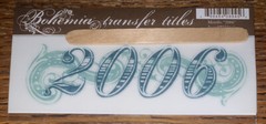 My Mind’s Eye BOHEMIA RUB ON TRANSFER Year TITLES “ 2006 “ SCRAPBOOK CRAFT Date