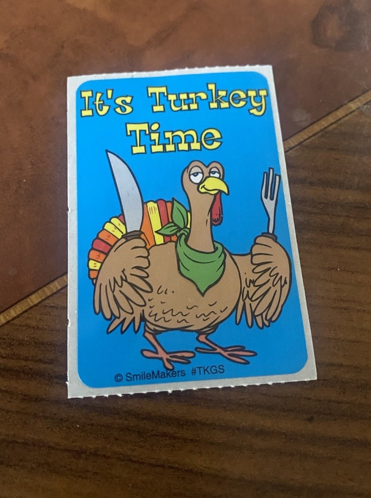 Vintage SmileMakers It’s Turkey Time Sticker Mod 2×4 Inches