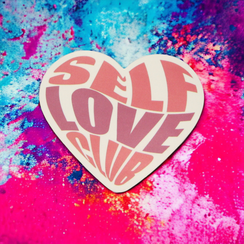 Self Love Club Pink Purple White Spell Out Heart Saying Motto Sticker