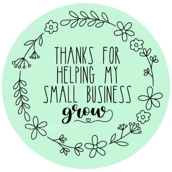 Thanks For Helping Us Grow, Small Business, Handmade Shop, Thank You Sticker
