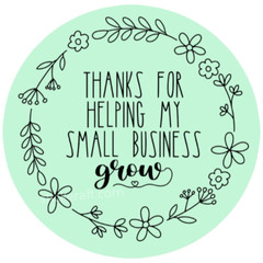 Thanks For Helping Us Grow, Small Business, Handmade Shop, Thank You Sticker