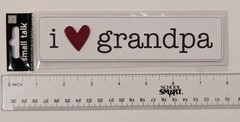 I ❤️ Grandpa Scrapbooking Title Sticker By Me & My Big Ideas Mambi Small Talk