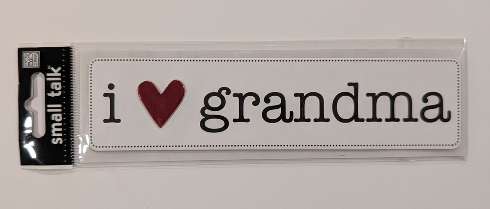 I ❤️ Grandma Scrapbooking Title Sticker By Me & My Big Ideas Mambi Small Talk