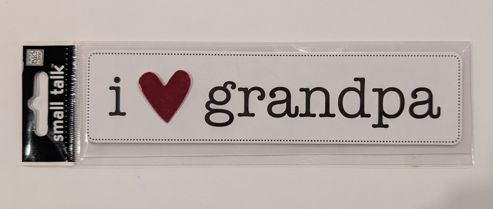 I ❤️ Grandpa Scrapbooking Title Sticker By Me & My Big Ideas Mambi Small Talk