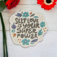 Self Love is Your Super Power Blue Flowers Spell Out Saying Motto Sticker