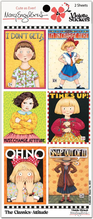Mary Engelbreit Stickers 2 Sheets Whimsical Classics Attitude Must Change Oh No