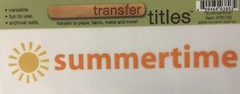 SUMMERTIME Transfer Rub-On Titles (6″x2″)My Mind’s Eye•Sun•Vacation •June•July••