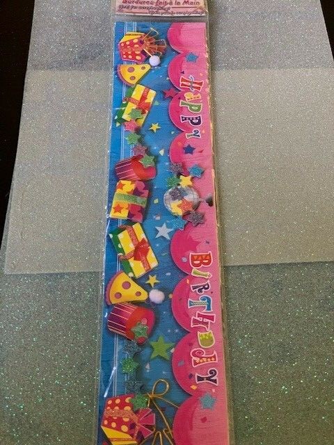 2 PACKAGES HANDMADE BORDERS 12” LONG – TWO BIRTHDAY BORDERS EA. PKG 4PCS TOTAL