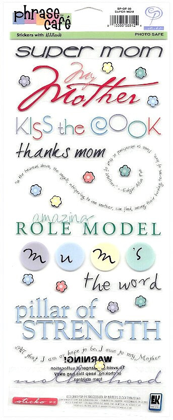 EK Success PHRASE CAFE Sticko Stickers with Attitude SUPER MOM Mother’s Day Page
