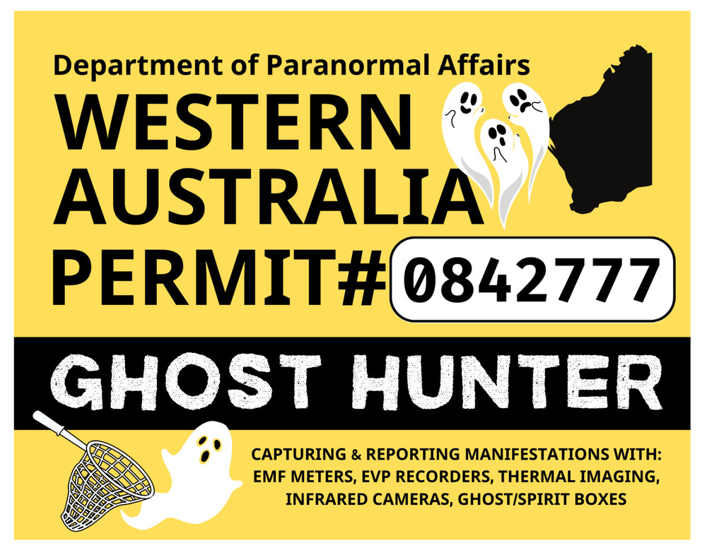 WESTERN AUSTRALIA GHOST HUNTING PERMIT Glossy Vinyl Sticker NEW Ghost Hunter