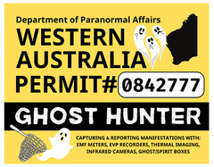 WESTERN AUSTRALIA GHOST HUNTING PERMIT Glossy Vinyl Sticker NEW Ghost Hunter