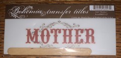My Mind’s Eye BOHEMIA RUB ON TRANSFER TITLES “ Mother “ SCRAPBOOK CRAFT Making