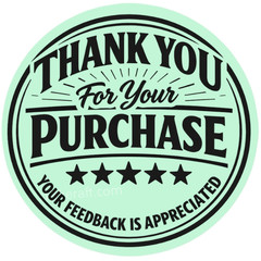 Thank You for Your Purchase Stickers 2″ Round – Feedback Appreciated Packaging