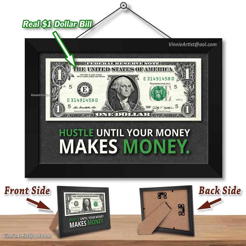 REAL Dollar Bill Framed Motivational Quote Hustle Until your Money Makes Money