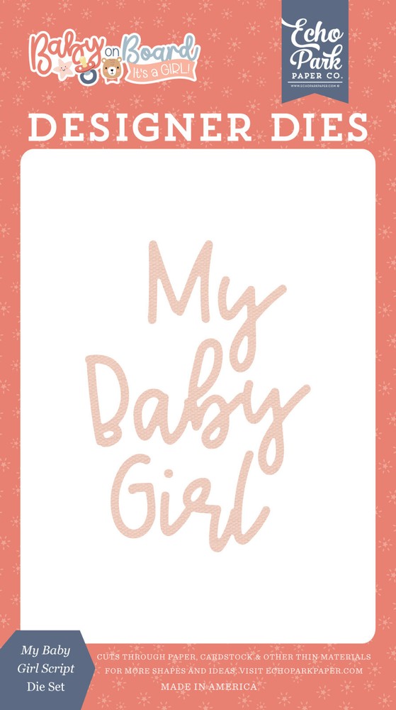ECHO PARK Designer Die Set – METAL CUTTING DIE – MY BABY GIRL