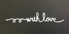 «with love» (word) Die Cut embellishments 8 pcs choose color 1/2” x 4”