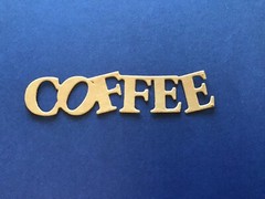 COFFEE word die cut embellishments 8 Pcs Choose color 1/2” x 2-3/4”