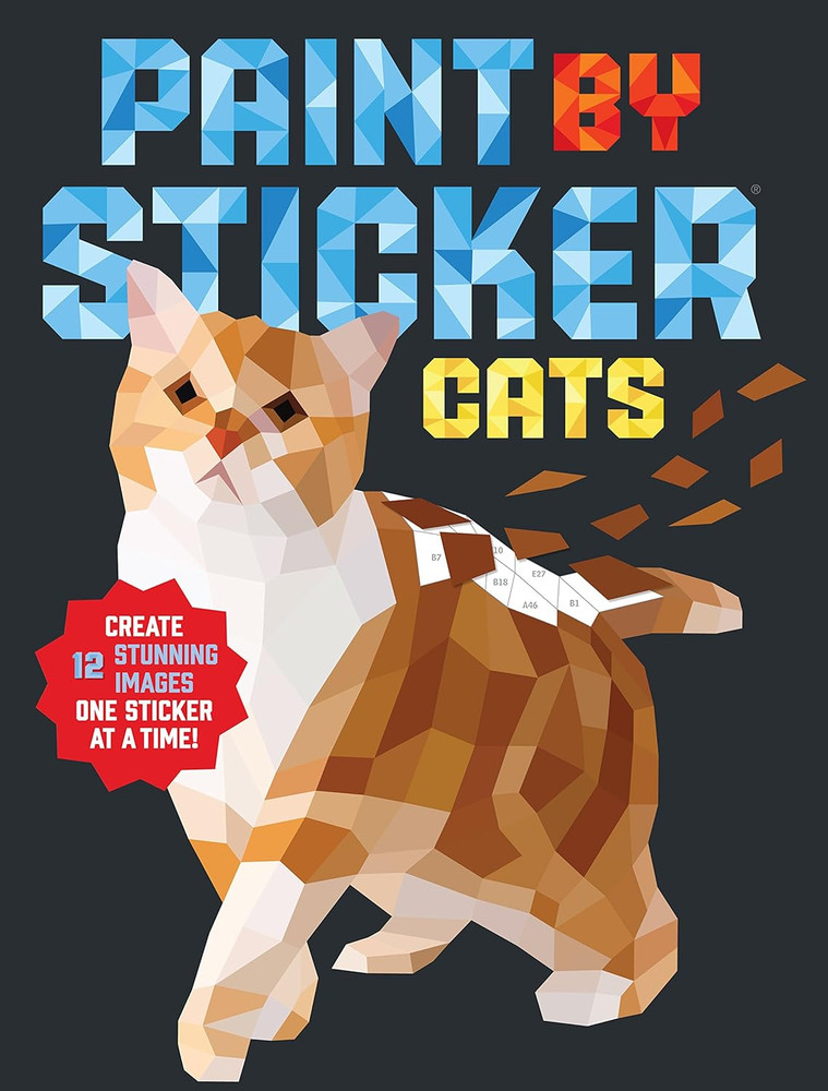Paint by Sticker (Official): Cats: Create 12 Stunning Images One Sticker at a Ti
