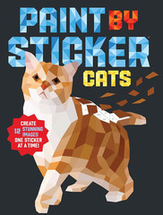 Paint by Sticker (Official): Cats: Create 12 Stunning Images One Sticker at a Ti
