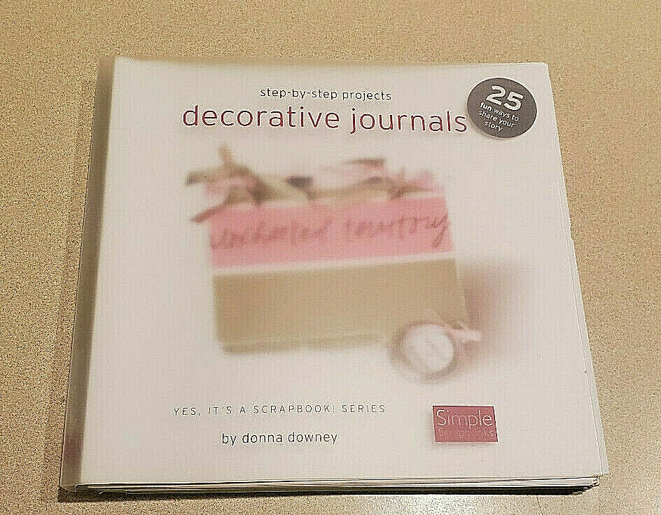 Donna Downey Simple Scrapbooks Step- By-Step Projects Decorative Journals (NEW)