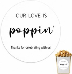 1.6-Inch «Our Love Is Poppin’» Stickers 120 Pcs – Small Business Favor Labels