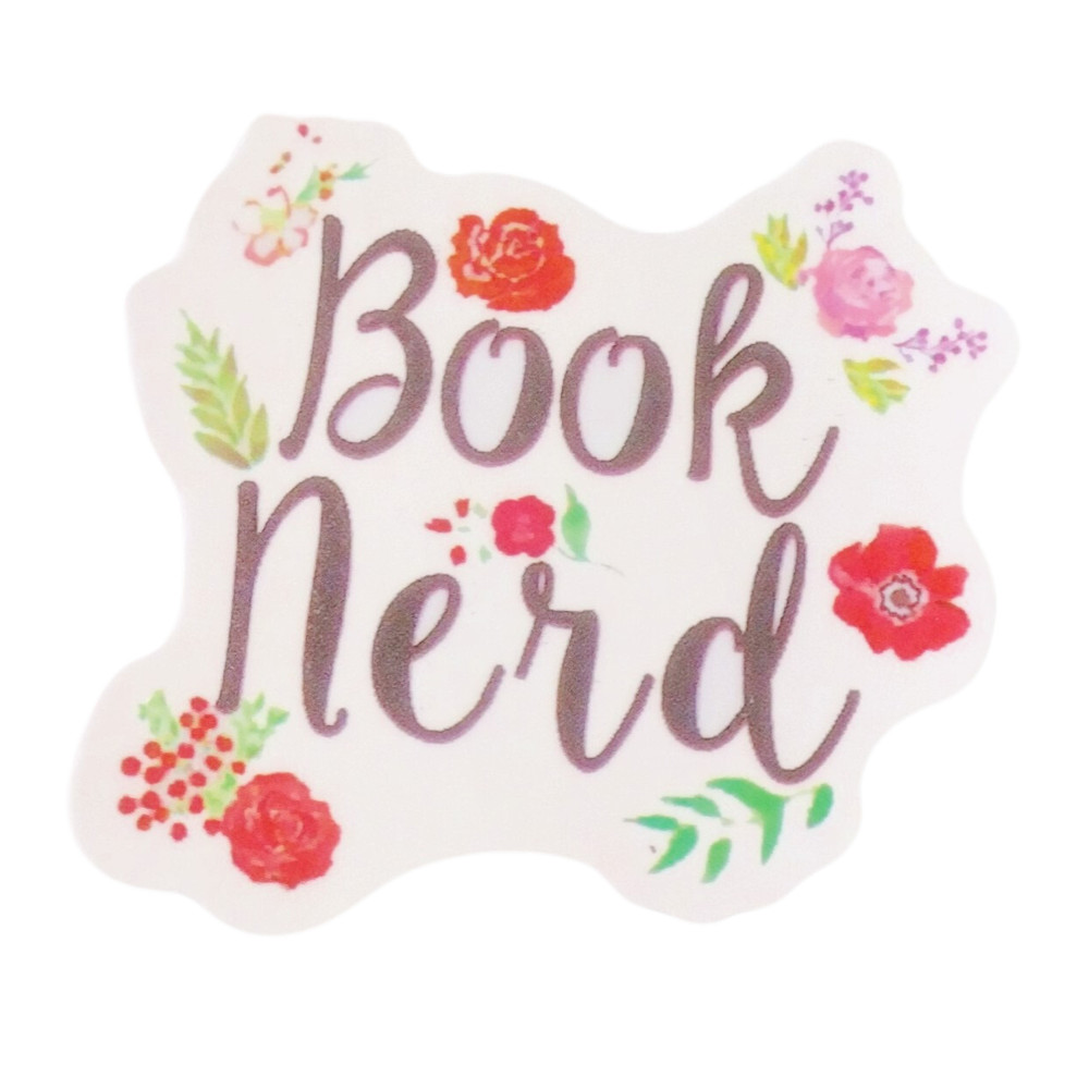 Book Nerd Flowers Nature Black Script Sayings Motto Sticker