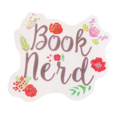 Book Nerd Flowers Nature Black Script Sayings Motto Sticker