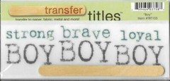 MY MINDS EYE Strong Brave Loyal Boy Rub On Transfer Titles Family Brother Son