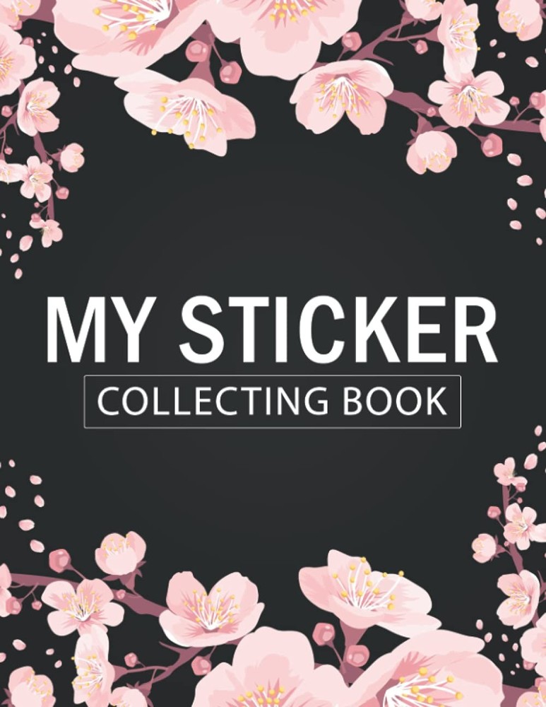 My Sticker Collecting Book Album: Blank sticker album for collecting…