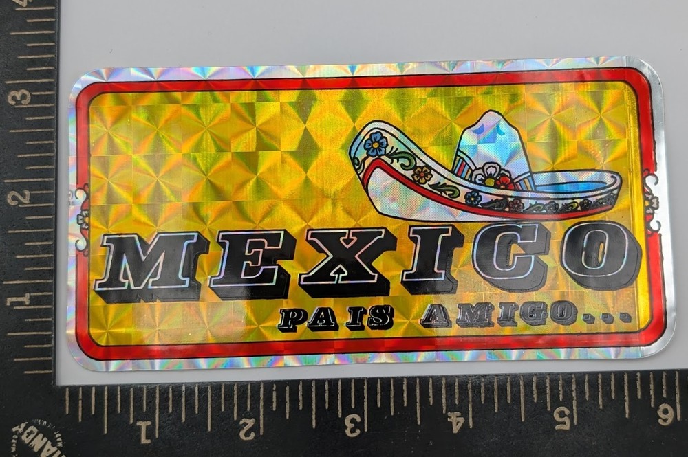 Vintage Holographic Sticker Mexico Sombrero Pais Amigo 3×6 – Mexico, Friendly