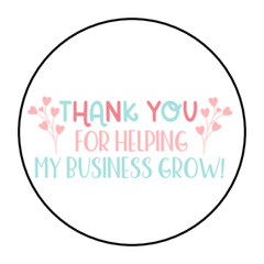 30 THANK YOU FOR HELPING MY BUSINESS GROW ENVELOPE SEALS STICKERS LABEL TAG 1.5″